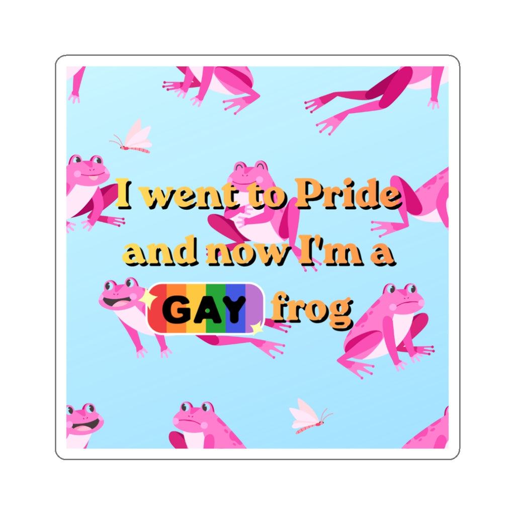 I went to Pride, and now I'm a Gay Frog