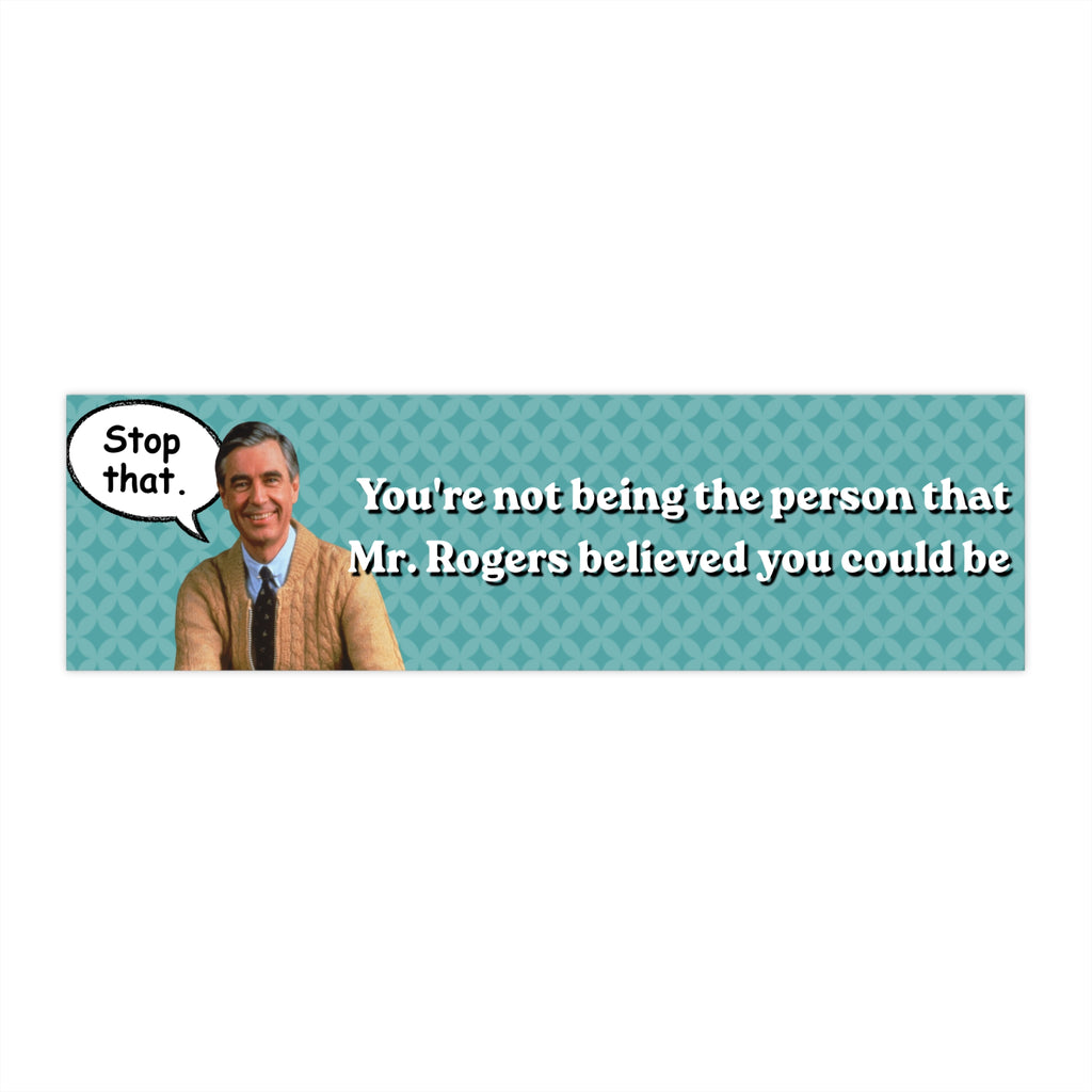 Mister Rogers - Bumper Sticker